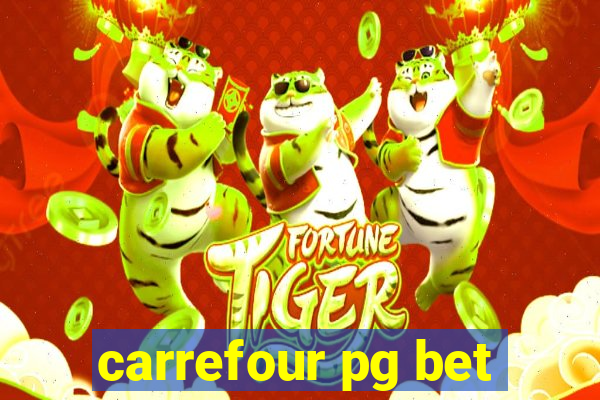 carrefour pg bet